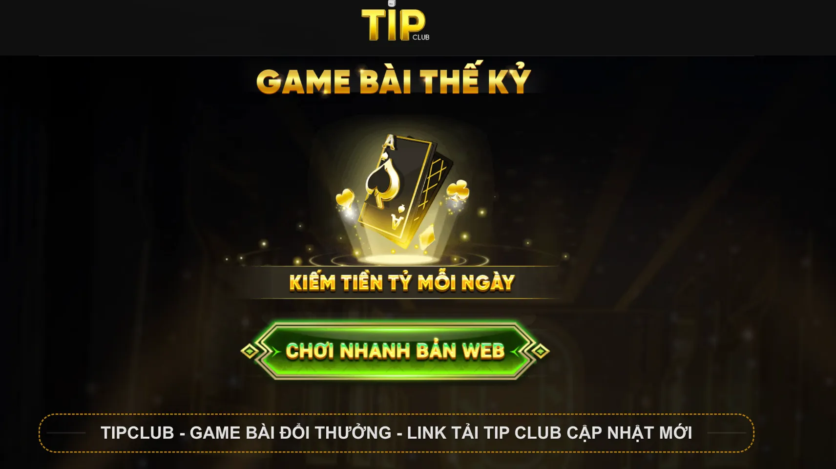 Giới thiệu cổng game Tip Club