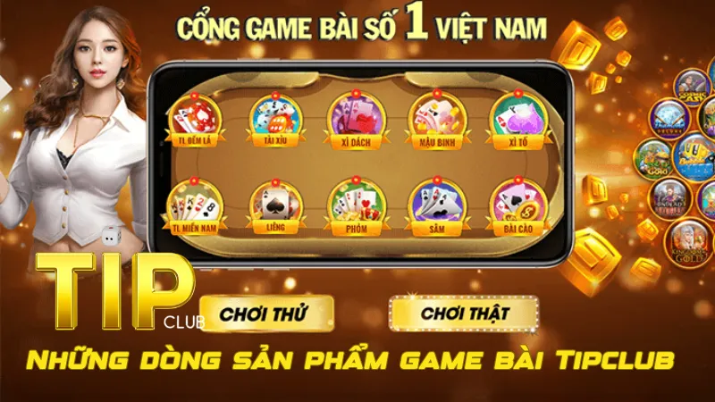 Top các trò chơi Bài nổi bật tại TipClub